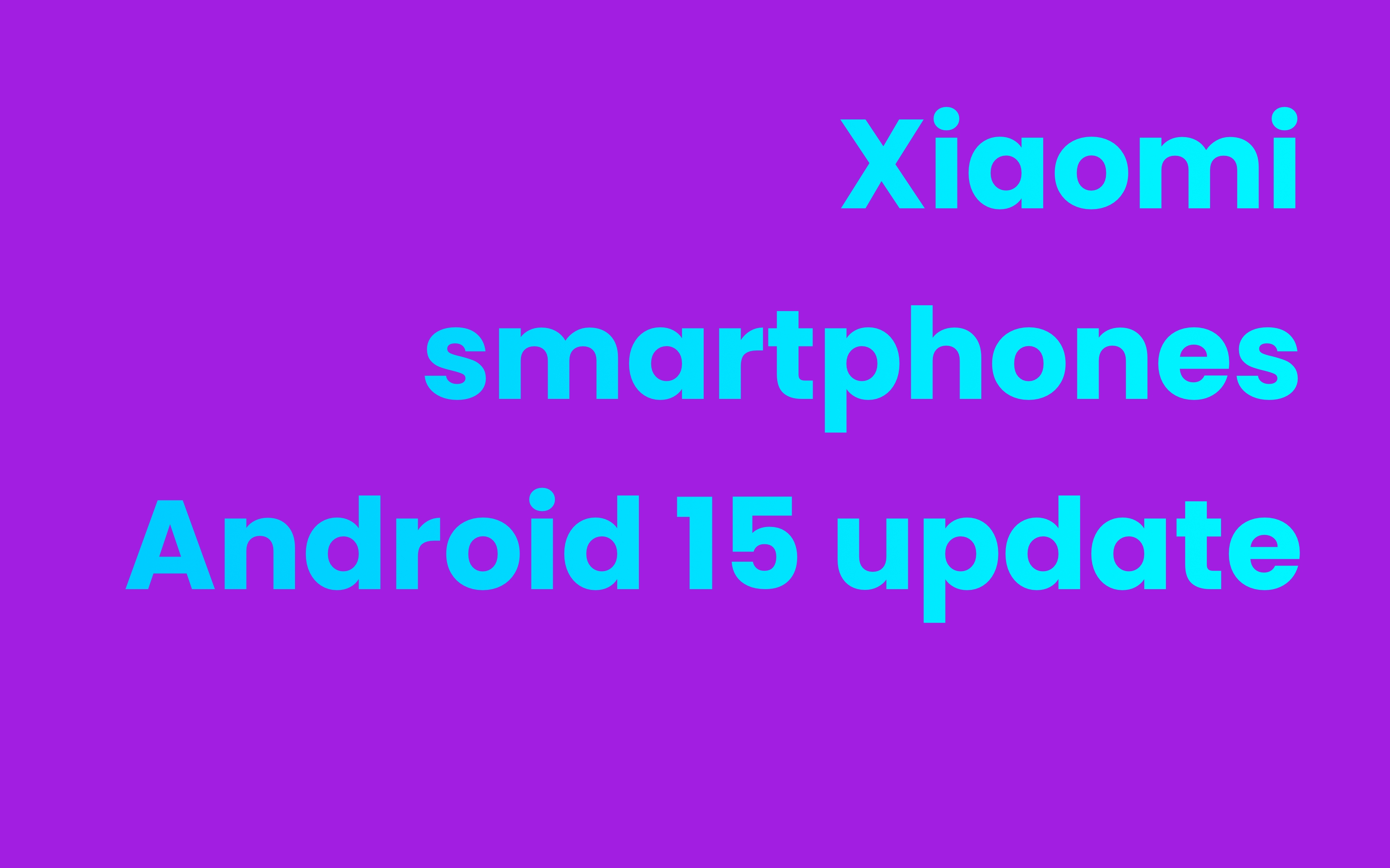 Xiaomi Android 15 update lijst