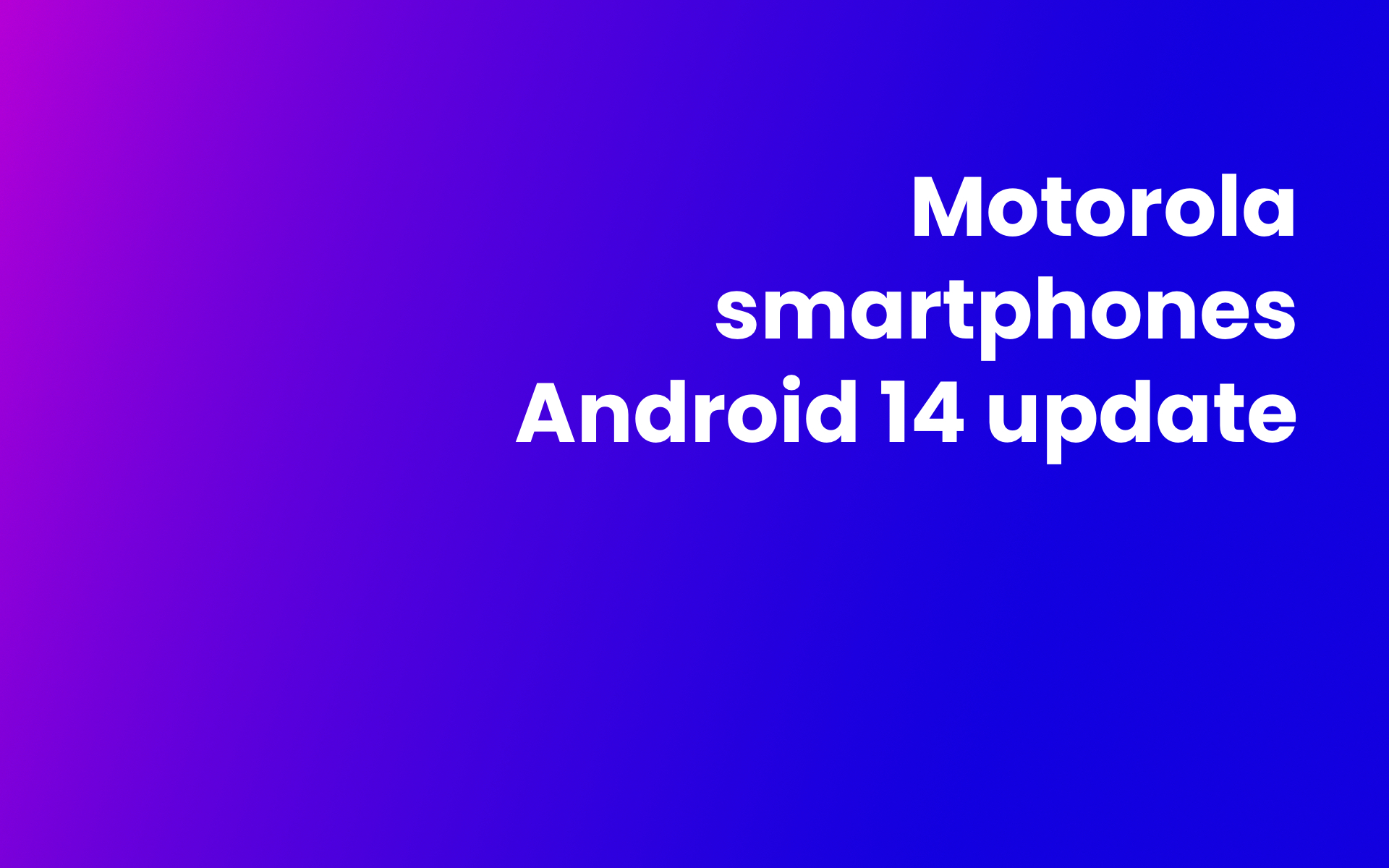 Motorola smartphones Android 14 update