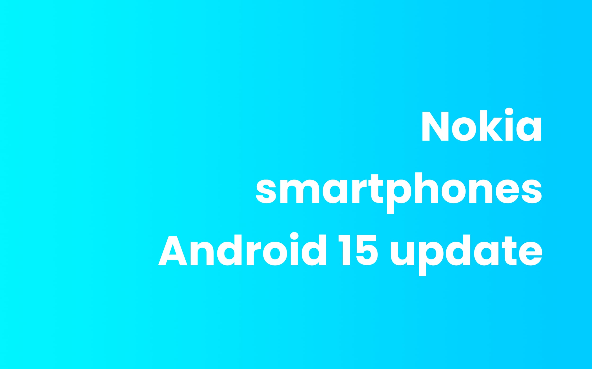 Nokia Android 15 smartphone update lijst