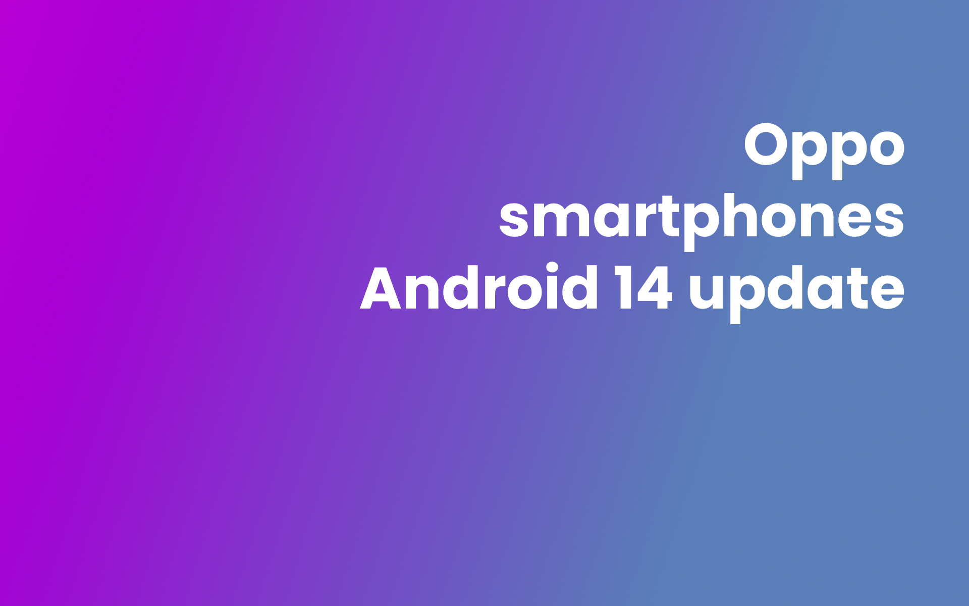 Oppo smartphones Android 14 update