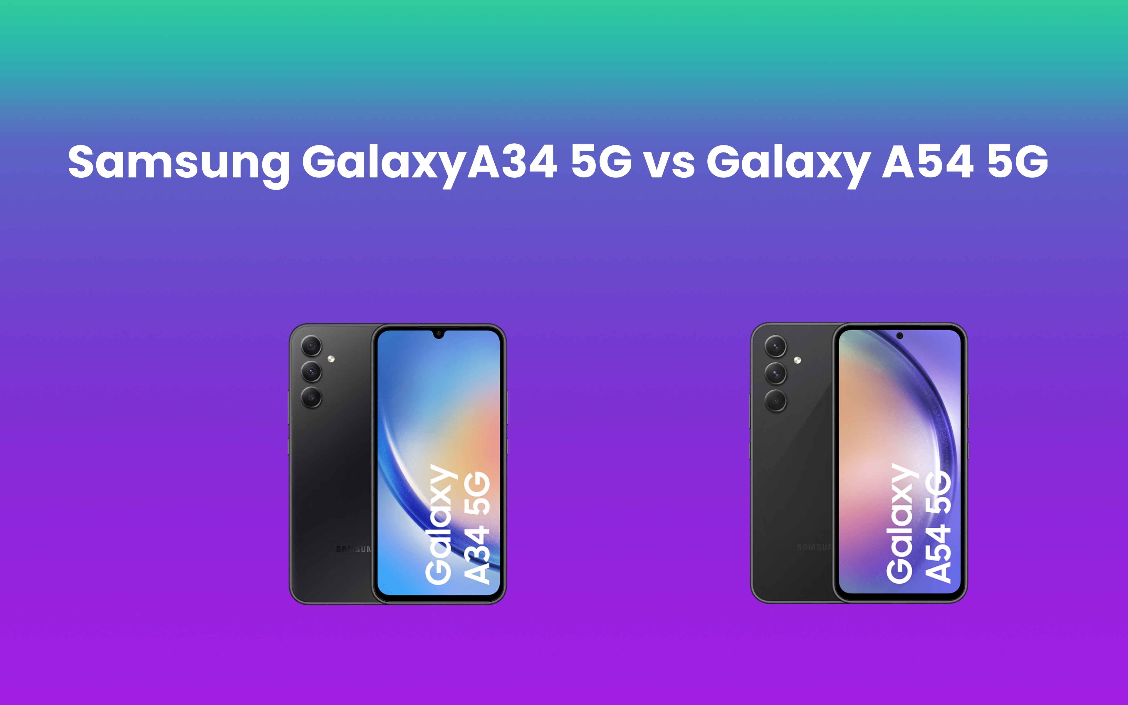 Samsung Galaxy A54 5G vs Samsung Galaxy A34 5G